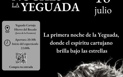 Yeguada Cartuja Hierro del Bocado presenta su espectáculo nocturno «Noches de la Yeguada»